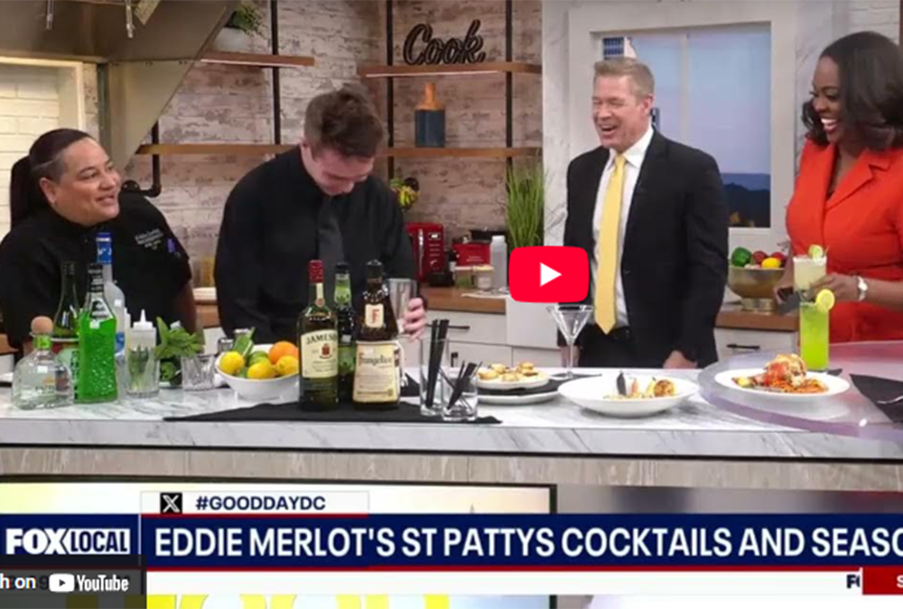 Eddie Merlot’s Joins Fox5 Washington DC to Showcase St Patrick’s Day Cocktails